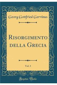 Risorgimento Della Grecia, Vol. 3 (Classic Reprint)