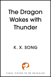 The Dragon Wakes With Thunder