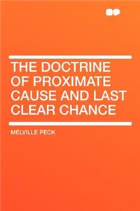 The Doctrine of Proximate Cause and Last Clear Chance