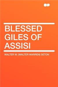 Blessed Giles of Assisi