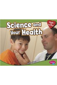 Science and Your Health