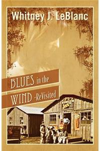 Blues in the Wind-Revisited