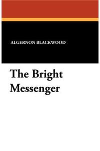 The Bright Messenger