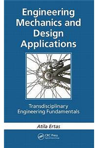 Engineering Mechanics and Design Applications