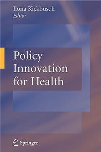 Policy Innovation for Health