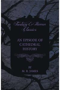 An Episode of Cathedral History (Fantasy and Horror Classics)