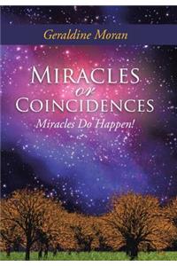 Miracles or Coincidences