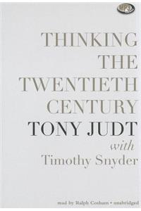 Thinking the Twentieth Century