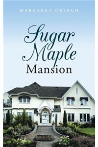 Sugar Maple Mansion