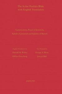 Lamen., Prayer & Ep of Jer, 1/2 Ep of Baruch According to the Syriac Peshitta with Eng. Tr.
