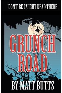 Grunch Road