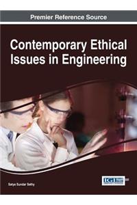 Contemporary Ethical Issues in Engineering