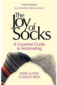 Joy of Socks: A Gourmet Guide to Sockmating