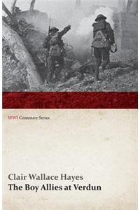 The Boy Allies at Verdun; Or, Saving France from the Enemy (WWI Centenary Series)
