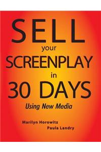 Sell Your Screenplay in 30 Days