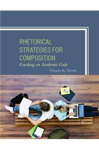 Rhetorical Strategies for Composition