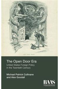 The Open Door Era: United States Foreign Policy in the Twentieth Century