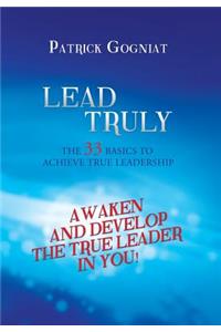 Lead Truly