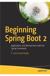 Beginning Spring Boot 2