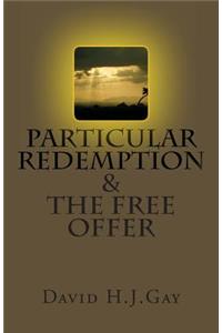 Particular Redemption and the Free Offer