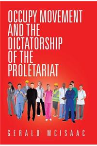 Occupy Movement and the Dictatorship of the Proletariat