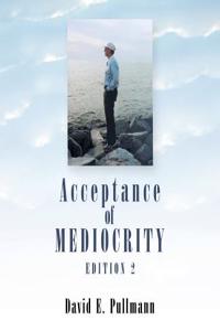 Acceptance of Mediocrity
