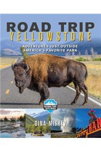 Road Trip Yellowstone