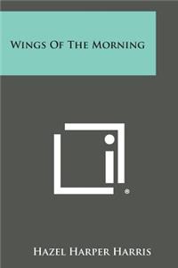 Wings of the Morning