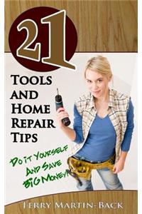 21 Tools and Home Repair Tips