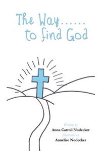 Way......to find God