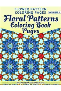 Floral Patterns Coloring Book Pages - Flower Pattern Coloring Pages - Volume 1