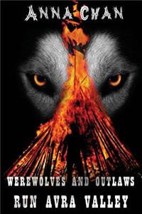 Werewolves and Outlaws Run Avra Valley