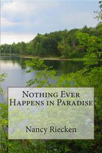 Nothing Ever Happens in Paradise