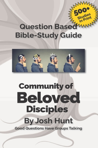 Bible Study Guide -- Community of Beloved Disciples
