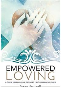 Empowered Loving