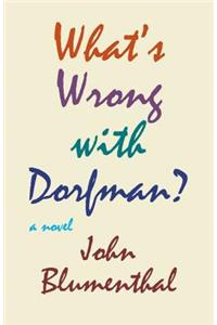What's Wrong With Dorfman?