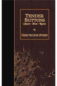 Tender Buttons