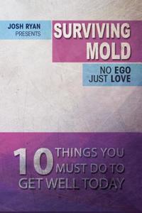 Surviving Mold