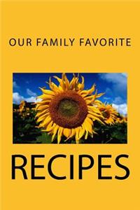 Our Family Favorite Recipes