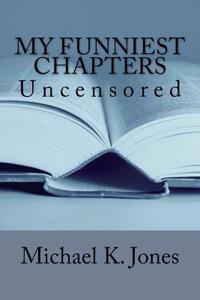 My Funniest Chapters: Uncensored