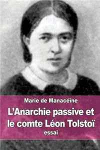 L'Anarchie passive et le comte Léon Tolstoï