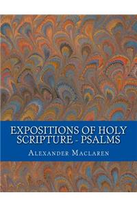Expositions of Holy Scripture - Psalms