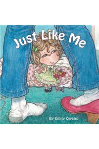 Just Like Me