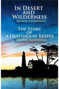 In Desert and Wilderness, The Story of a Lighthouse Keeper