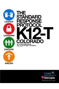 Standard Response Protocol - K12-T Colorado