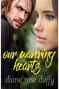 Our Wavering Hearts