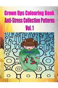 Grown Ups Colouring Book Anti-Stress Collection Patterns Vol. 1 Mandalas