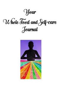 Your Whole Food and Self-care Journal