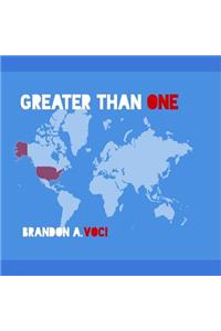 Greater Than One