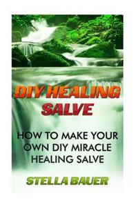 DIY Healing Salve